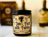 I don't fuck with Fairies Amber 8oz Crackling Wood Wick Soy Wax Choose your Scent