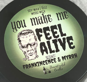 16oz Candle Tins - You make me feel ALIVE - Frankincense & Myrrh Scent - triple Wood Wick - SOY WAX