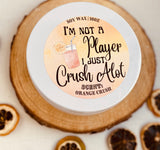 16oz Soy Wax Candle Tin - “I’m not a player, I just crush a lot” - Orange Crush Scent - triple hemp wicks
